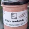 Miód z truskawką Miód z truskawką